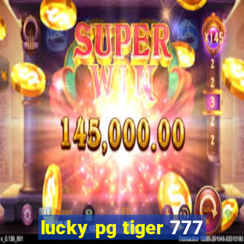 lucky pg tiger 777